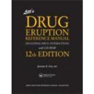 Litt's Drug Eruption Reference Manual Including Drug Interactions with CD-ROM, Twelfth Edition