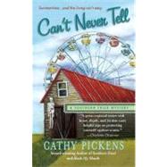 Can't Never Tell : A Southern Fried Mystery