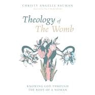 Theology of the Womb