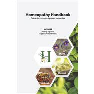 Homeopathy Handbook Guide to commonly used remedies