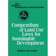 Compendium of Land Use Laws for Sustainable Development