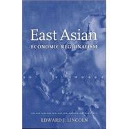 9780815752172 East Asian Economic Regionalism Ecampus Com