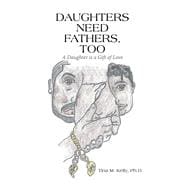 Daughters Need Fathers, Too