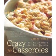 Crazy for Casseroles 275 All-American Hot-Dish Classics