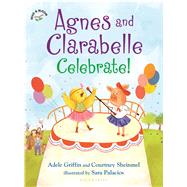 Agnes and Clarabelle Celebrate!