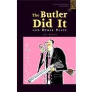 Oxford Bookworms Playscripts Stage 1: 400 Headwords The Butler Did It and Other Plays