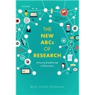 The New ABCs of Research Achieving Breakthrough Collaborations
