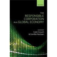 The Responsible Corporation in a Global Economy