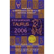Taurus (Super Horoscopes 2006)