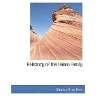 A History of the Hanna Family