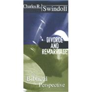 Divorce and Remarriage : The Biblical Perspective