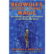 Beowulf's Ecstatic Trance Magic