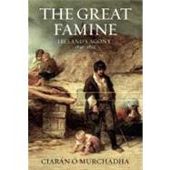 The Great Famine Ireland's Agony 1845-1852
