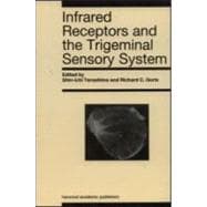Infrared Receptors and the Trigeminal Sensory System: A Collection of Papers by S. Terashima, R.C. Goris et al.