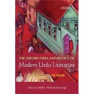 The Oxford India Anthology of Modern Urdu Literature: Fiction  Volume II