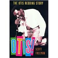 Otis! : The Otis Redding Story