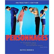 Personnages: An Intermediate Course in French Language and Francophone Culture , Annotated Instructor's Edition, 4th Edition