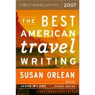 The Best American Travel Writing 2007