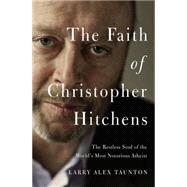 The Faith of Christopher Hitchens