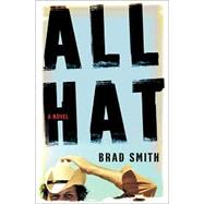 All Hat : A Novel