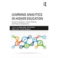 Learning Analytics in Higher Education: Current Innovations, Future Potential, and Practical Applications