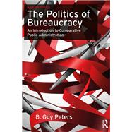 The Politics of Bureaucracy