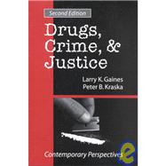 Drugs, Crime, and Justice : Contemporary Perspectives