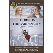 Thorns in the Garden City