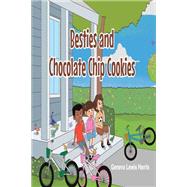 BESTIES and CHOCOLATE CHIP COOKIES
