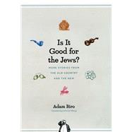 Is It Good for the Jews?