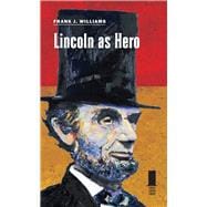 Lincoln As Hero