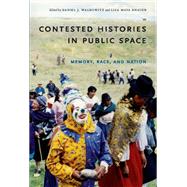 Contested Histories in Public Space