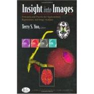 Insight into Images: Principles and Practice for Segmentation, Registration, and Image Analysis