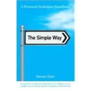 The Simple Way 52 Ideas to Find Your Way Through Our Complex World