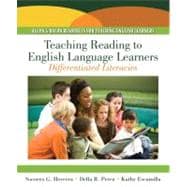 Teaching Reading to English Language Learners : Differentiating Literacies