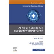Critical Care in the Emergency Department, an Issue of Emergency Medicine Clinics of North America