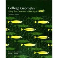 College Geometry: Using The Geometer's Sketchpad, Preliminary Edition