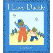 I Love Daddy Super Sturdy Picture Books