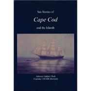 Sea Stories of Cape Cod & the Islands