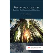 Becoming a Learner, Realizing the Opportunity of Education
