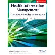 AHIMA's Health Information Management: Concepts, Principles, and Practice