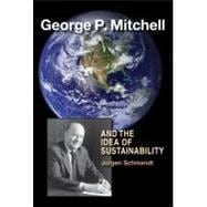 George P. Mitchell and the Idea of Sustainability