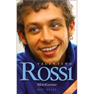 Valentino Rossi : Motogenius