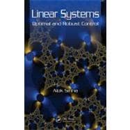 Linear Systems: Optimal and Robust Control