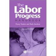 The Labor Progress Handbook: Early Interventions to Prevent and Treat Dystocia, 2nd Edition