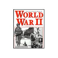 The Illustrated Book of World War II