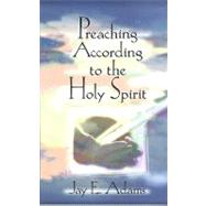Preaching According to the Holy Spirit