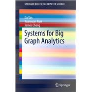Systems for Big Graph Analytics