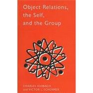 Object Relations, the Self and the Group