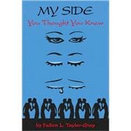 My Side : You Thought You Knew